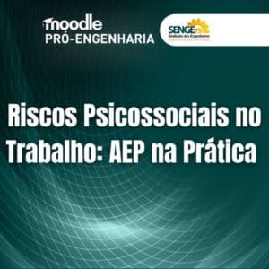 Riscos Psicossociais no Trabalho: AEP na Prática - Online